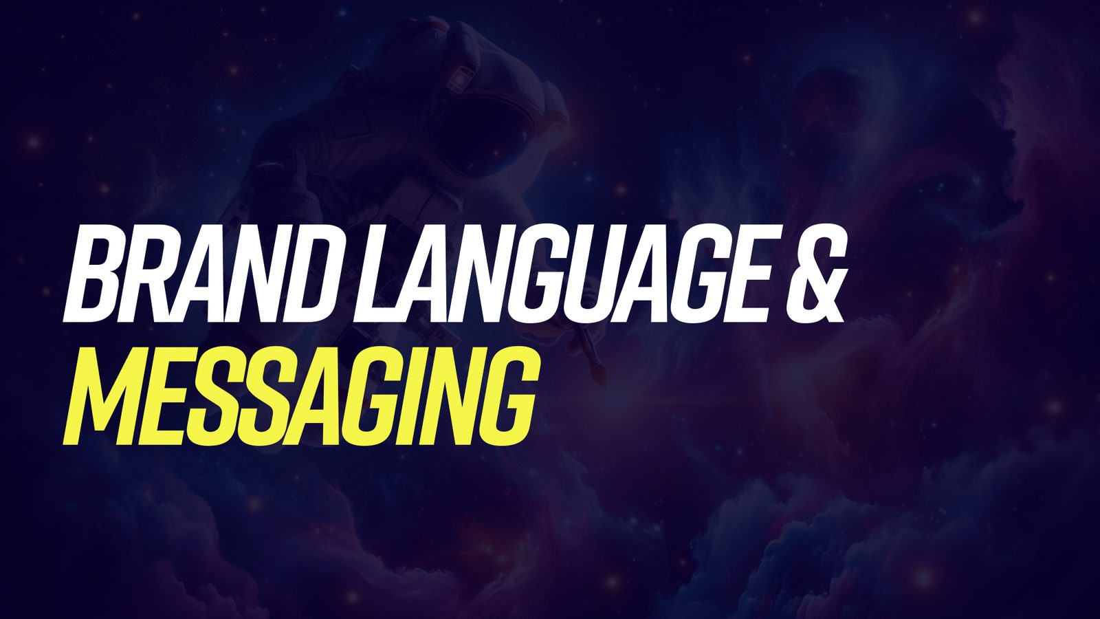 Framework chapter: Brand language and messaging